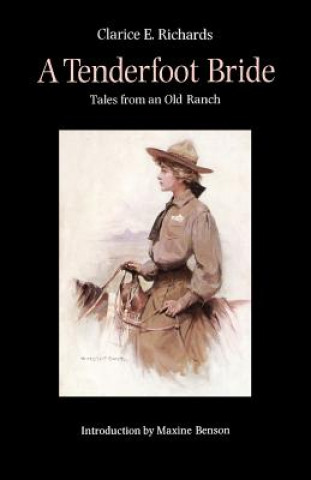 Knjiga Tenderfoot Bride Clarke E. Richards