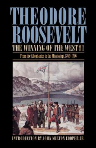 Kniha Winning of the West, Volume 1 Theodore Roosevelt