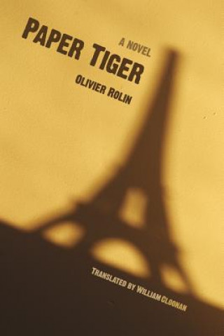 Książka Paper Tiger Olivier Rolin