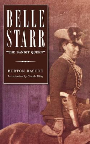 Kniha Belle Starr Burton Rascoe