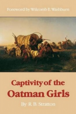 Książka Captivity of the Oatman Girls R.B. Stratton