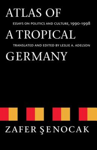 Livre Atlas of a Tropical Germany Zafer Senocak