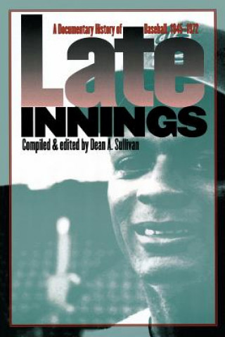 Knjiga Late Innings Dean A. Sullivan