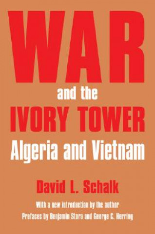 Książka War and the Ivory Tower David L. Schalk