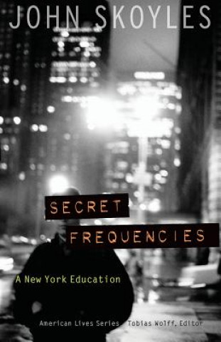 Kniha Secret Frequencies John Skoyles