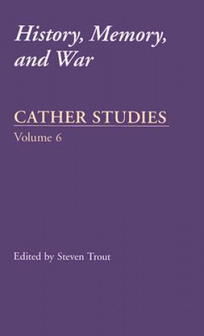 Kniha Cather Studies, Volume 6 Cather Studies