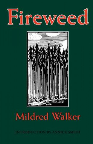 Kniha Fireweed Mildred Walker