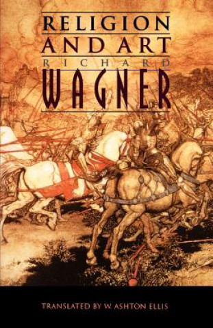 Kniha Religion and Art Richard Wagner
