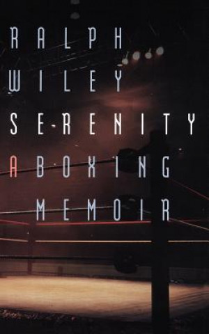 Könyv Serenity Ralph Wiley