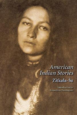 Kniha American Indian Stories Zitkala-Sa