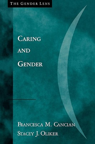 Kniha Caring and Gender Francesca M. Cancian