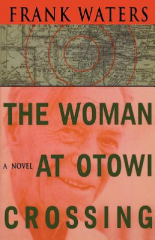 Kniha Woman at Otowi Crossing Frank Waters