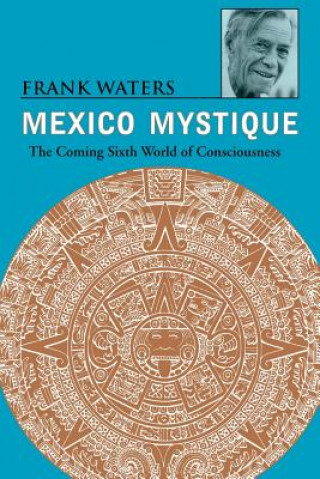 Książka Mexico Mystique Frank Waters