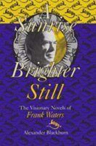 Книга Sunrise Brighter Still Alexander Blackburn