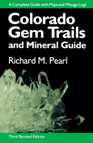 Carte Colorado Gem Trails Richard M. Pearl