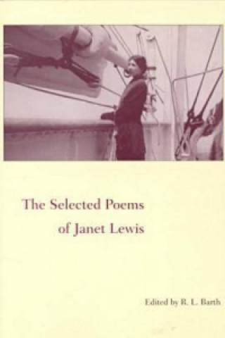 Buch Selected Poems of Janet Lewis Janet Lewis