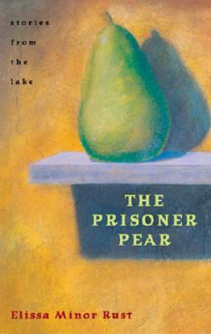 Könyv Prisoner Pear Elissa Minor Rust