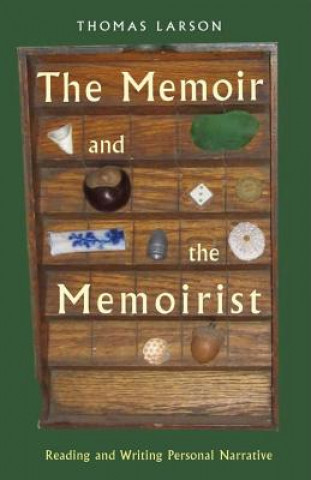 Könyv Memoir and the Memoirist Thomas Larson
