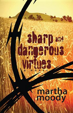 Βιβλίο Sharp and Dangerous Virtues Martha Moody