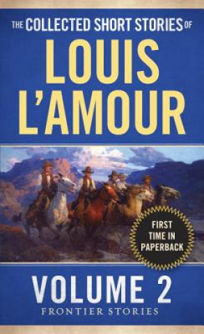 Carte Collected Short Stories of Louis L'Amour, Volume 2 Louis Ľamour