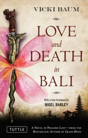 Könyv Love and Death in Bali Vicki Baum