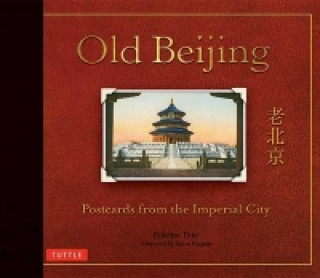 Könyv Old Beijing Titus Felicitas