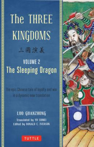 Könyv Three Kingdoms, Volume 2: The Sleeping Dragon Luo Guanzhung
