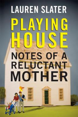 Könyv Playing House Lauren Slater