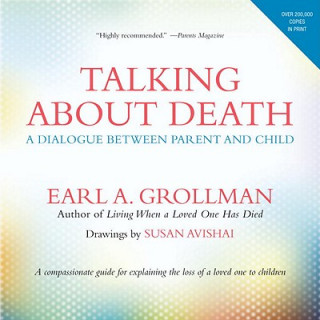 Kniha Talking about Death Earl A. Grollman