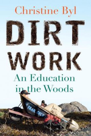 Buch Dirt Work Christine Byl