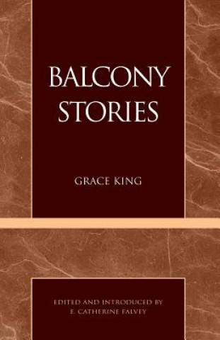 Kniha Balcony Stories Grace King