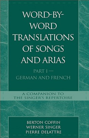 Kniha Word-By-Word Translations of Songs and Arias, Part I Berton Coffin