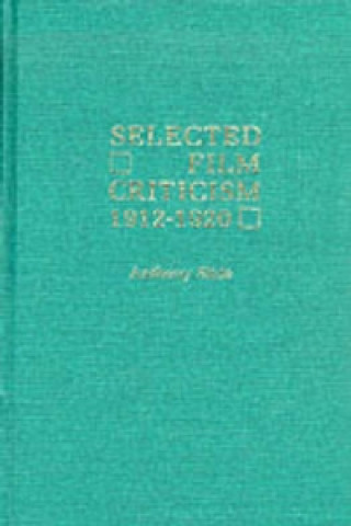 Knjiga Selected Film Criticism Anthony Slide