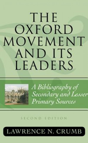 Carte Oxford Movement and Its Leaders Lawrence N. Crumb