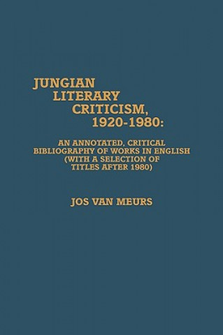 Książka Jungian Literary Criticism, 1920-1980 Jos van Meurs