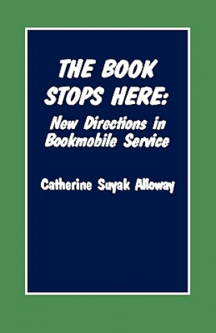 Książka Book Stops Here Catherine Suyak Alloway