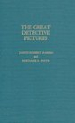 Książka Great Detective Pictures James Robert Parish