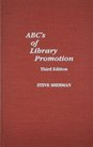 Libro ABC's of Library Promotion Steve Sherman