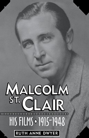 Könyv Malcolm St. Clair Ruth Anne Dwyer