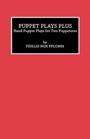 Kniha Puppet Plays Plus Phyllis Noe Pflomm