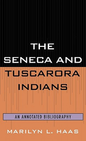 Książka Seneca and Tuscarora Indians Marilyn L. Haas