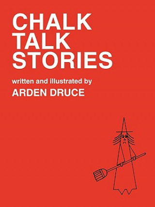 Book Chalk Talk Stories Arden Druce