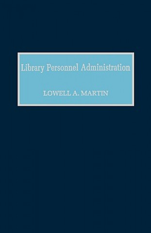 Buch Library Personnel Administration Lowell A. Martin