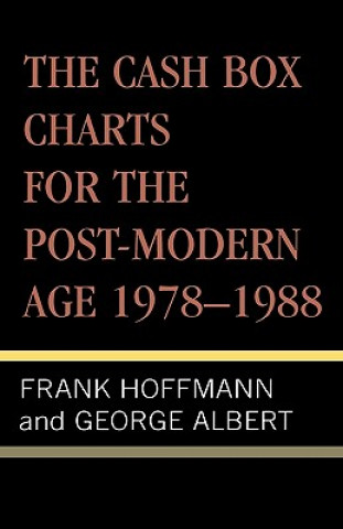 Könyv Cash Box Charts for the Post-Modern Age, 1978-1988 Frank Hoffman
