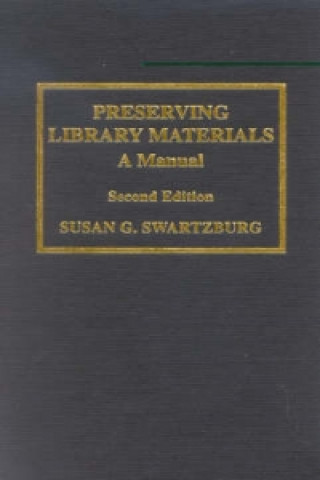 Książka Preserving Library Materials Susan G. Swartzburg