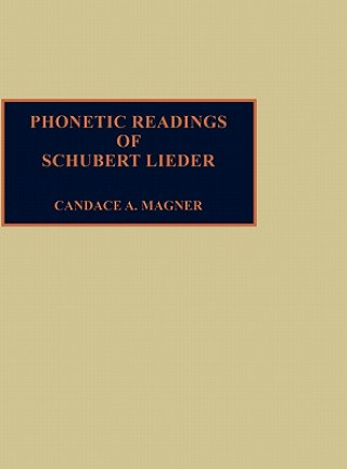 Buch Phonetic Readings of Schubert Lieder Candace A. Magner