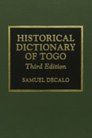 Kniha Historical Dictionary of Togo Samuel Decalo