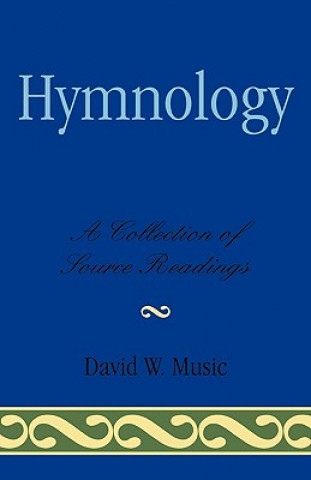 Könyv Hymnology David W. Music