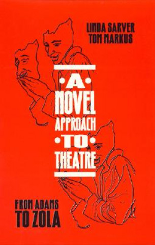 Carte Novel Approach to Theatre Linda Sarver