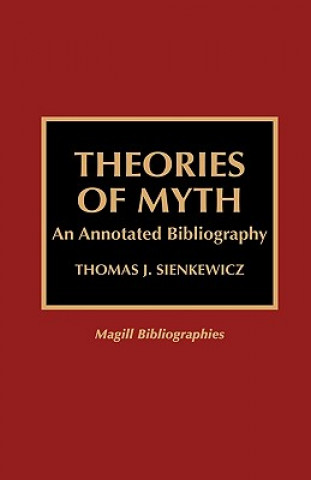 Carte Theories of Myth Thomas J. Sienkewicz